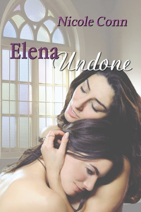 Elena Undone: The Novel