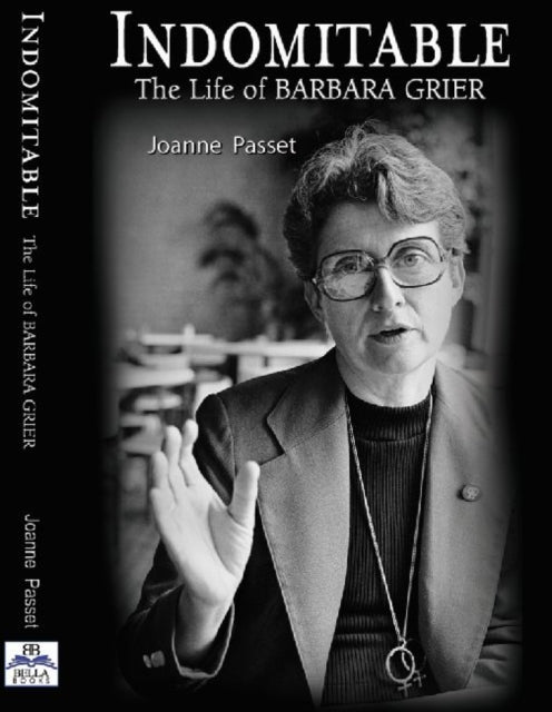 Indomitable: The Life of Barbara Grier