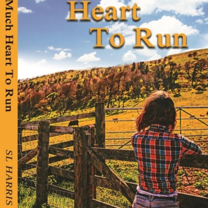 Too Much Heart to Run