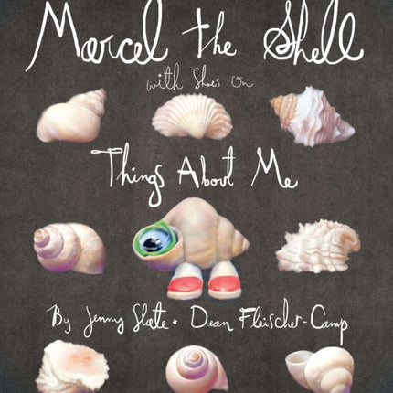 Marcel the Shell with Shoes On: Things About Me