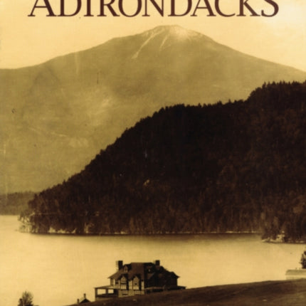 Historic Images of the Adirondacks