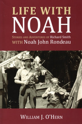 Life With Noah: Stories and Adventures of Richard