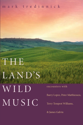The Land's Wild Music: Encounters with Barry