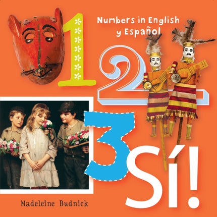 1, 2, 3, SÍ!: Numbers in English y Español