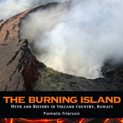 The Burning Island: Myth and History of the