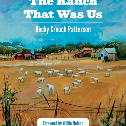 The Ranch That Was Us