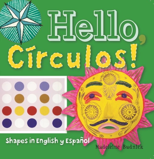 Hello, Círculos!: Shapes in English y Español