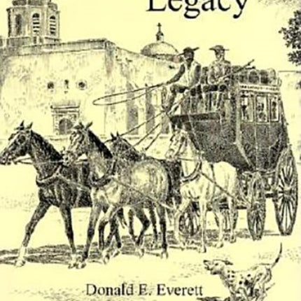 San Antonio Legacy: Folklore and Legends of a Diverse People