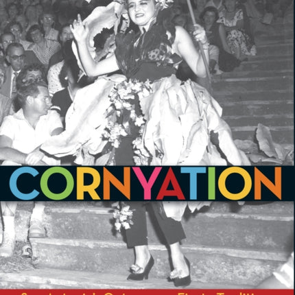 Cornyation: San Antonio's Outrageous Fiesta Tradition