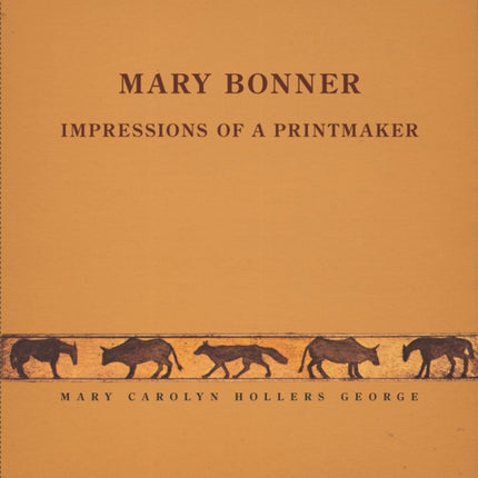 Mary Bonner: Impressions of a Printmaker