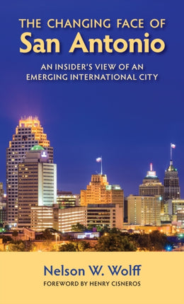 The Changing Face of San Antonio: An Insider's