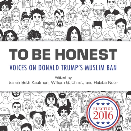 To Be Honest: Islam from Politics to Theater in the United States