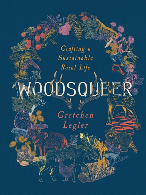 Woodsqueer: Crafting a Sustainable Life in Rural Maine