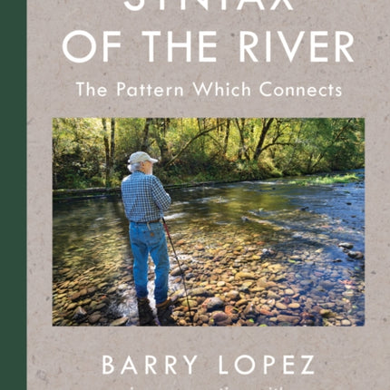 Syntax of the River: The Pattern Which Connects