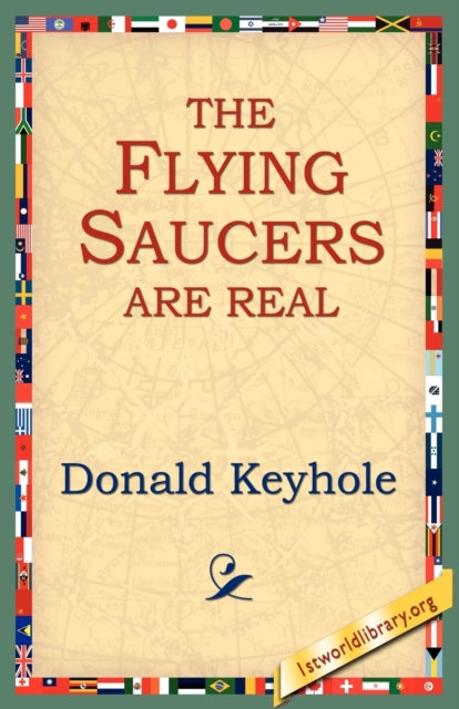 The Flying Saucers are Real