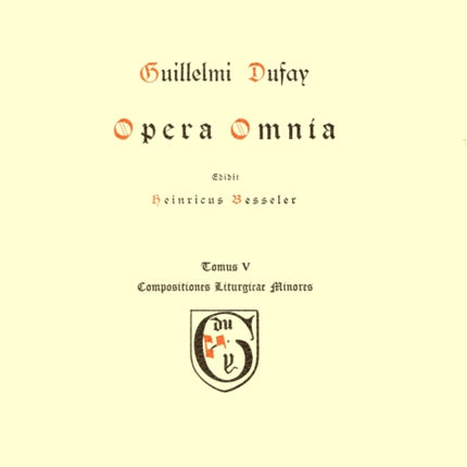 CMM 1 Guillaume Dufay (Ca. 1400-1474), Opera