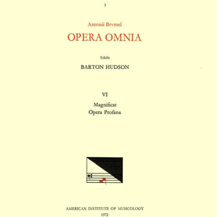 CMM 5 Antoine Brumel (Ca. 1460-Ca. 1515), Opera