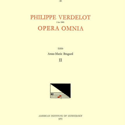 CMM 28 Philippe Verdelot (D. Ca. 1540?), Opera