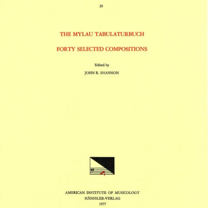 Cekm 39 the Mylau Tabulaturbuch, Forty Selected