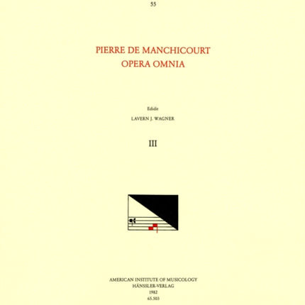 CMM 55 Pierre de Manchicourt (1510-1586), Opera