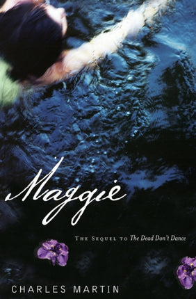 Maggie: The Sequel to The Dead Don't Dance