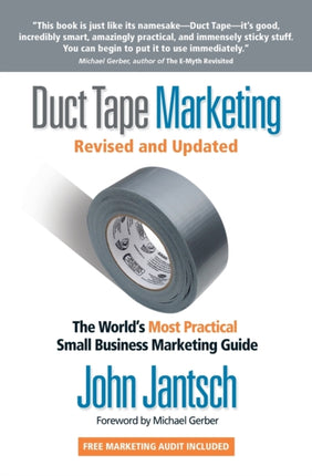 Duct Tape Marketing Revised and   Updated: The