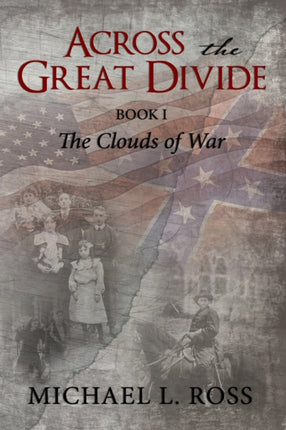 Across the Great Divide: Book 1 The Clouds of War