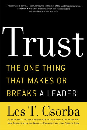 Trust: The One Thing That Makes or Breaks a Leader