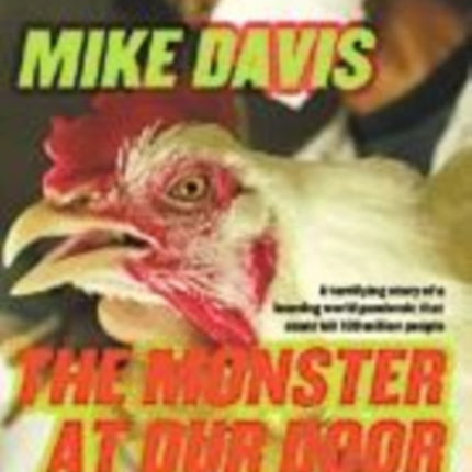 MONSTER AT OUR DOOR THE  The Global Threat of Avian Flu