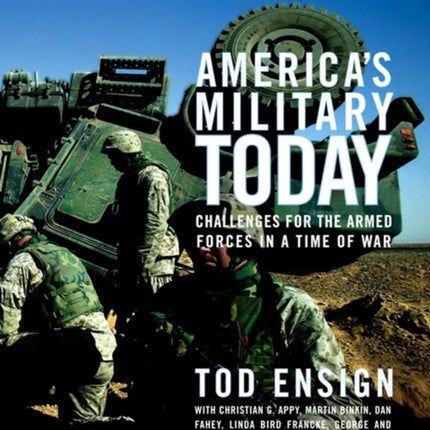 AMERICAS MILITARY TODAY  Challenges for the Armed Forces in a Time of War The Challenge of Militarism