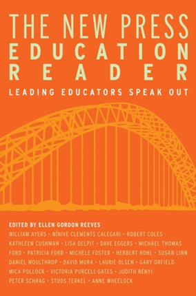 NEW PRESS EDUCATION READER THE Leading Educators Speak Out