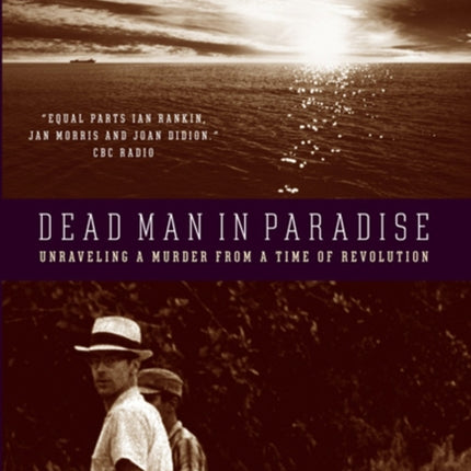 Dead Man in Paradise: Unraveling a Murder from a