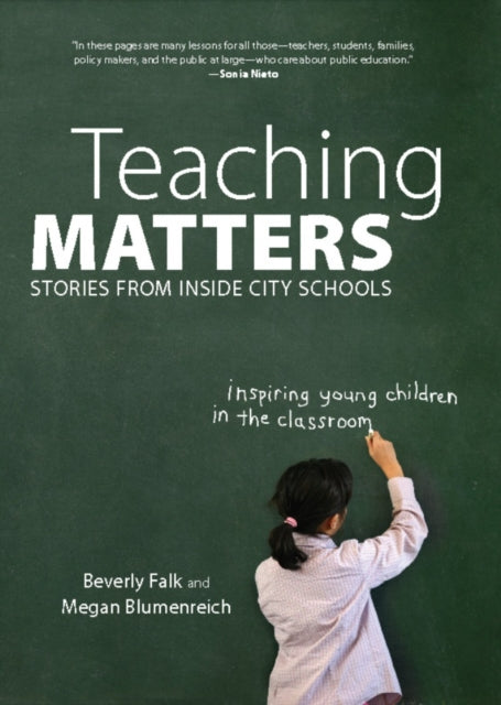 Teaching Matters Stories from Inside City Schools