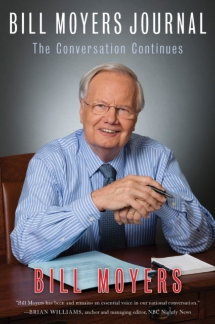 Bill Moyers Journal The Conversation Continues