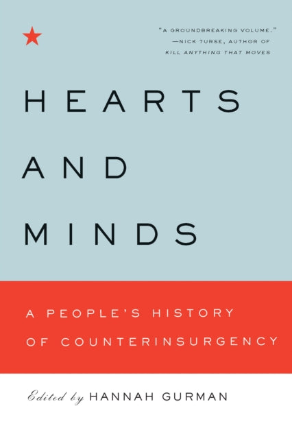 Hearts and Minds  A Peoples History of Counterinsurgency New Press Peoples History