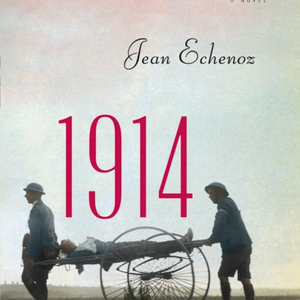 1914  A Novel