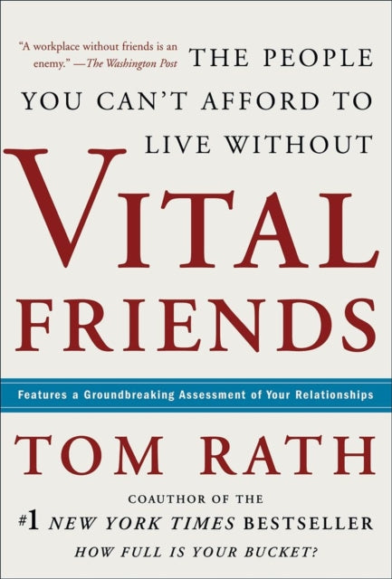 Vital Friends: The People You Can't Afford to Live Without