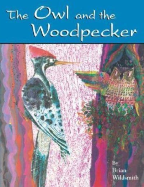 The Owl and the Woodpecker