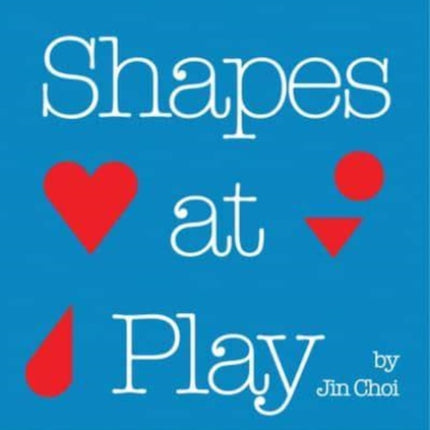 Shapes at Play