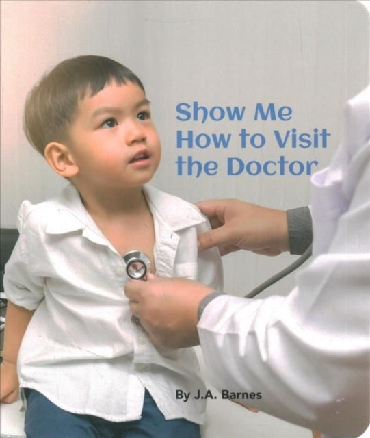SHOW ME HOW TO VISIT THE DOCTOR