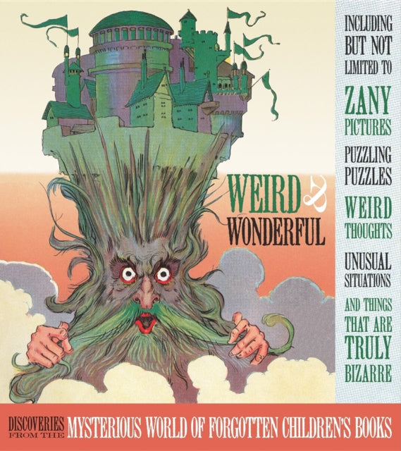 Weird and Wonderful Discoveries from the