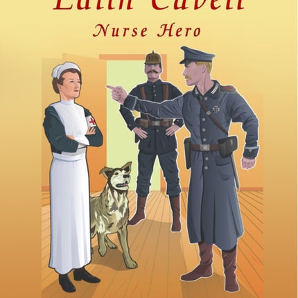 Edith Cavell, Nurse Hero
