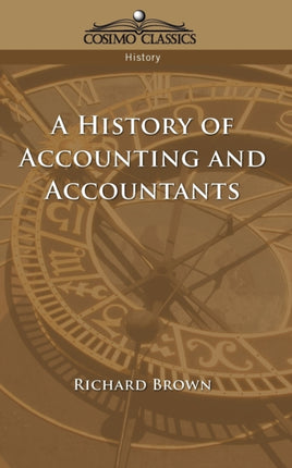 A History of Accounting and Accountants
