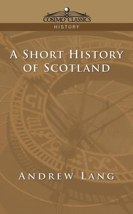 A Short History of Scotland