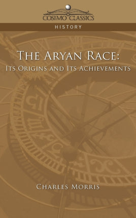The Aryan Race: Its Origins and Its Achievements