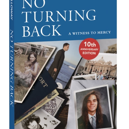 No Turning Back: A Witness to Mercy