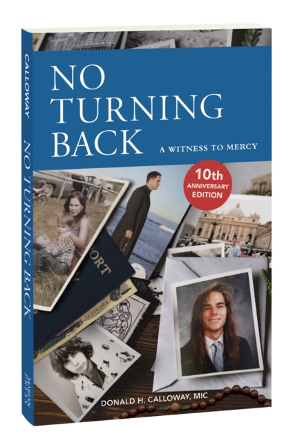 No Turning Back: A Witness to Mercy