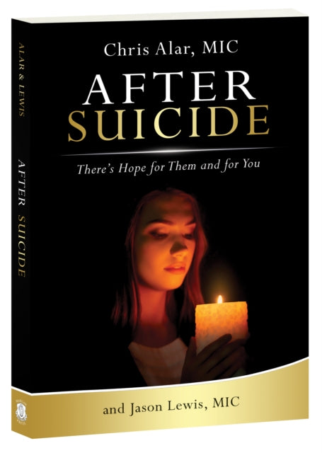 After Suicide: There's Still Hope for Them and You