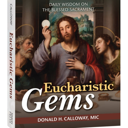 Eucharistic Gems: Daily Wisdom on the Blessed Sacrament