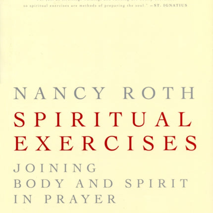Spiritual Exercises: Joining Body and Spirit in